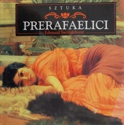 Edmund Swinglehurst - Sztuka Prerafaelici