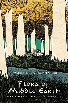Flora of Middle-Earth: Plants of J.R.R. Tolkien s