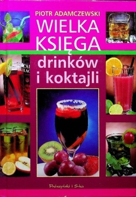 Wielka księga drinków i koktajli