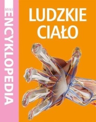 Mini Encyklopedia Ludzkie ciało