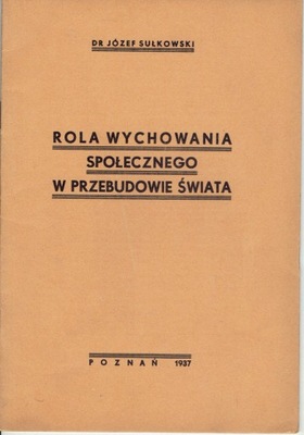 SUŁKOWSKI ROLA WYCHOWANIA SPOŁECZNEGO W ...