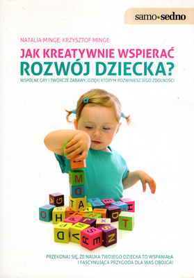 JAK KREATYWNIE WSPIERAĆ ROZWÓJ DZIECKA? - MINGE