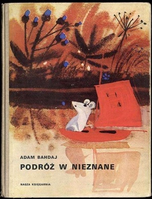 Bahdaj A.: Podróż w nieznane 1972