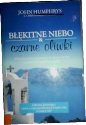 Błękitne niebo & czarne oliwki