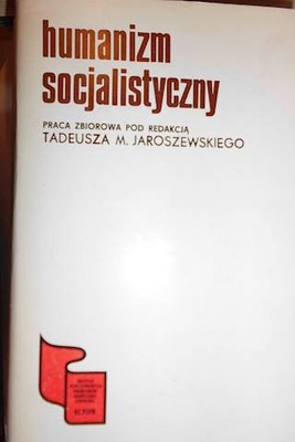 Humanizm socjalistyczny - Tadeusz Jaroszewski