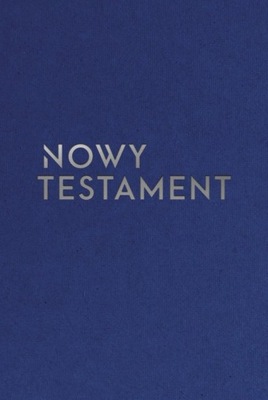 NOWY TESTAMENT - OPRACOWANIE ZBIOROWE