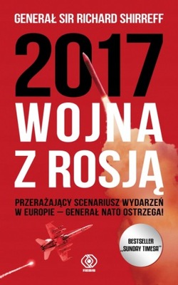 2017: Wojna z Rosją. Richard Shirreff