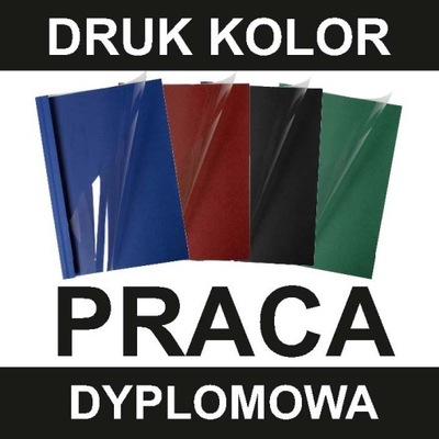 PRACA DYPLOMOWA druk KOLOR oprawa miękka KIELCE