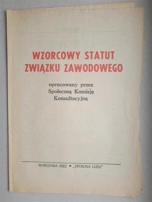 Wzorcowy statut związku zawodowego Stan wojenny KC PZPR 1982