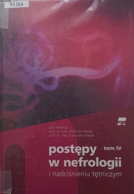 POSTĘPY W NEFROLOGII I NADCIŚNIENIU TĘTNICZYM t IV