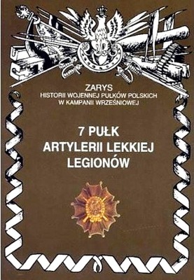 7 PUŁK ARTYLERII LEKKIEJ LEGIONÓW