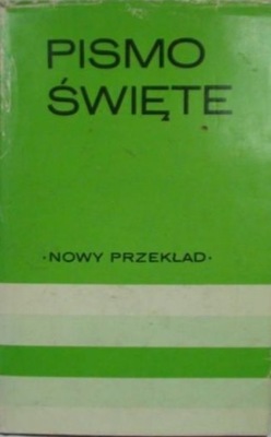 Biblia to jest Pismo Święte starego i Nowego