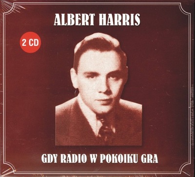 CD Gdy radio w pokoiku gra. CD Harris Albert