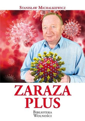 ZARAZA PLUS STANISŁAW MICHALKIEWICZ
