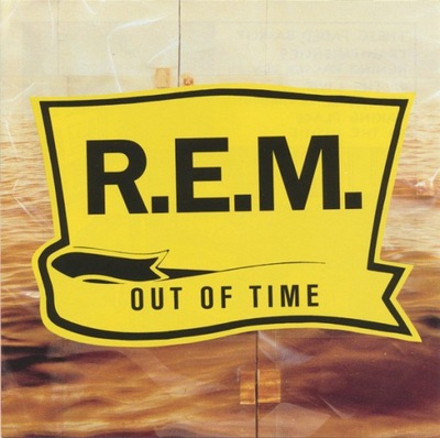 R.E.M. – Out Of Time NOWA
