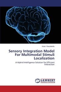 SENSORY INTEGRATION MODEL FOR MULTIMODAL STIMULI..