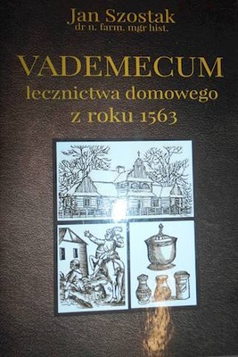 Vademecum lecznictwa domowego z roku 1563