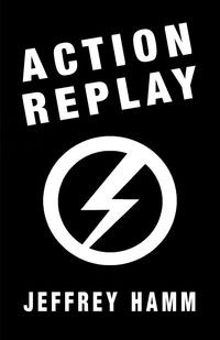 ACTION REPLAY JEFFREY HAMM