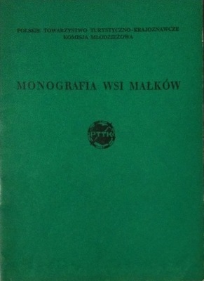 Monografia wsi Małków SPK