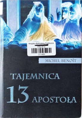 Tajemnica 13 apostoła Michel Benoit