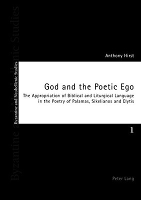 God and the Poetic Ego: The Appropriation of