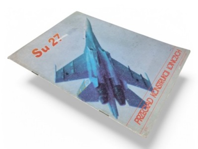 PRZEGLĄD KONSTRUKCJI LOTNICZYCH SU 27