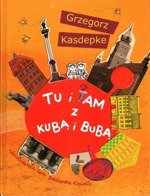 TU I TAM Z KUBĄ I BUBĄ - GRZEGORZ KASDEPKE