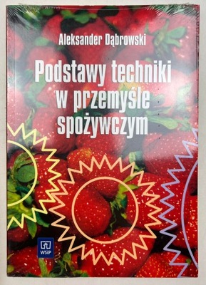 Podstawy techniki w przemyśle - A. Dąbrowski