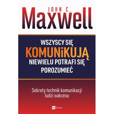 Wszyscy się komunikują niewielu potrafi się