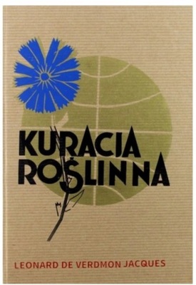 Kuracja Roślinna Reprint z 1927 r.