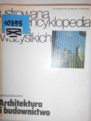 Architektura i budownictwo - Witold Szolginia