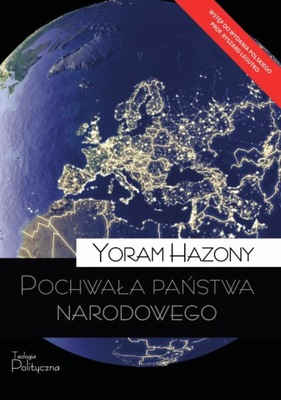 Pochwała państwa narodowego - Yoram Hazony