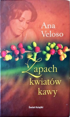 Zapach kwiatów kawy Ana Veloso