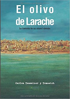 El olivo de Larache Carlos Tessainer y Tomasich