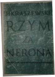 Rzym za Nerona - J.I.Kraszewski