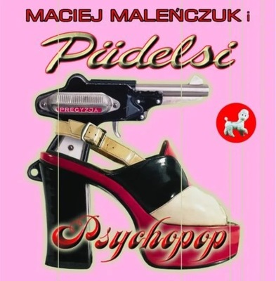 PŁYTA CD Maciej Maleńczuk. Pudelsi. Psychopop