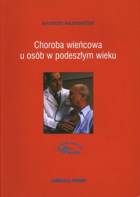 CHOROBA WIEŃCOWA U OSÓB W PODESZŁYM WIEKU