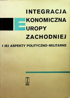 Integracja ekonomiczna Europy zachodniej