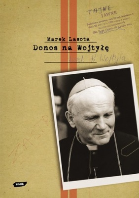 DONOS NA WOJTYŁĘ MAREK LASOTA TWARDA BDB