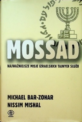 Mossad najważniejsze misje izraelskich tajnych