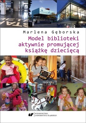 MODEL BIBLIOTEKI AKTYWNIE PROMUJĄCEJ KSIĄŻKĘ... MARLENA GĘBORSKA