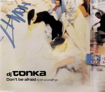 DJ TONKA: DONT BE AFRAID [CD]