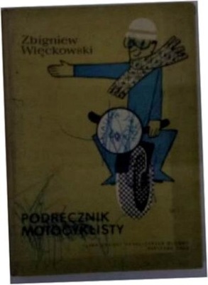 Podręcznik motocyklisty - Z.Więckowski