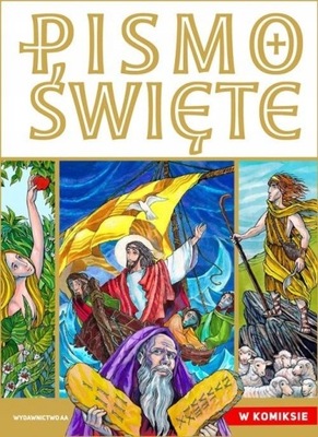 PISMO ŚWIĘTE W KOMIKSIE BIBLIA KOMIKS