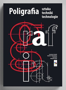 Poligrafia – sztuka, techniki, technologie