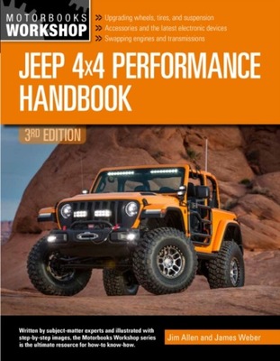 Jeep 4x4 Performance Handbook, 3rd Edition Allen