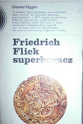Friedrich Flick superbogacz - G. Ogger