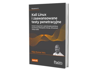 Kali Linux i zaawansowane testy penetracyjne