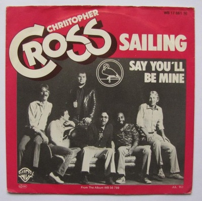 CHRISTOPHER CROSS Sailing ~ 7''SP super stan!!