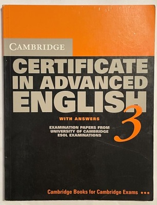 CAMBRIDGE CERTIFICATE IN ADVANCED ENGLISH 3 WITH
